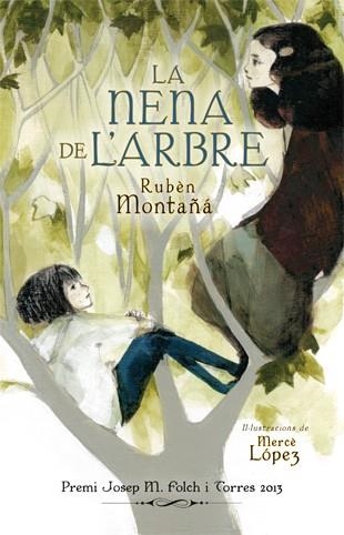 LA NENA DE L'ARBRE | 9788424652173 | MONTAÑÁ ROS,RUBÈN | Libreria Geli - Librería Online de Girona - Comprar libros en catalán y castellano