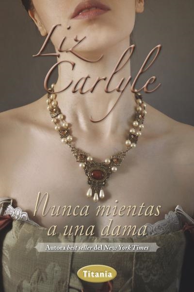 NUNCA MIENTAS A UNA DAMA | 9788492916610 | CARLYLE,LIZ | Llibreria Geli - Llibreria Online de Girona - Comprar llibres en català i castellà