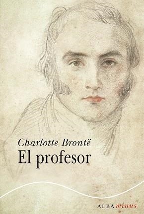 EL PROFESOR | 9788484289739 | BRONTË,CHARLOTTE | Llibreria Geli - Llibreria Online de Girona - Comprar llibres en català i castellà