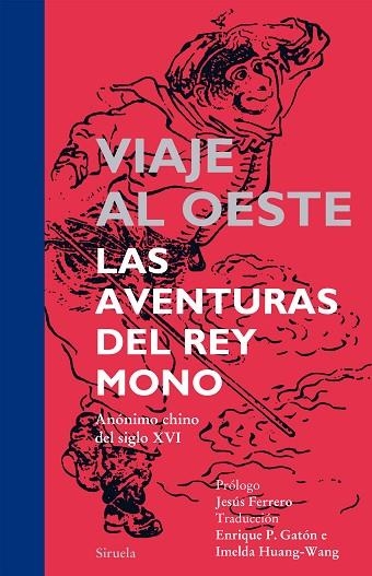 VIAJE AL OESTE.LAS AVENTURAS DEL REY MONO | 9788416120000 | ANÒNIM XINÈS DEL SEGLE XVI | Llibreria Geli - Llibreria Online de Girona - Comprar llibres en català i castellà