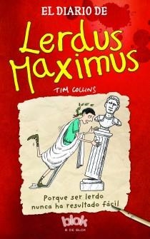 EL DIARIO DE LERDUS MAXIMUS | 9788415579601 | COLLINS,TIM | Llibreria Geli - Llibreria Online de Girona - Comprar llibres en català i castellà