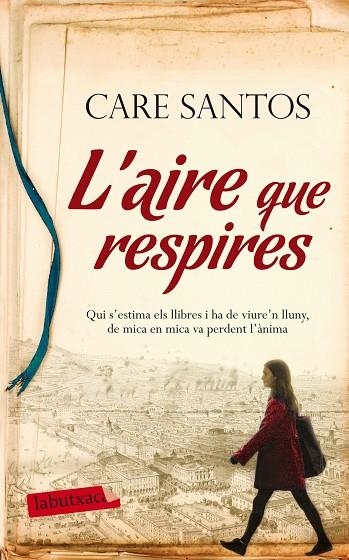 L'AIRE QUE RESPIRES | 9788499308128 | SANTOS,CARE | Llibreria Geli - Llibreria Online de Girona - Comprar llibres en català i castellà