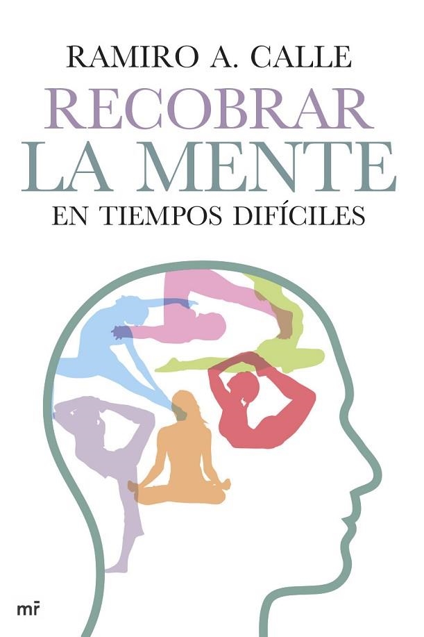 RECOBRAR LA MENTE EN TIEMPOS DIFÍCILES | 9788427041011 | CALLE,RAMIRO A. | Llibreria Geli - Llibreria Online de Girona - Comprar llibres en català i castellà