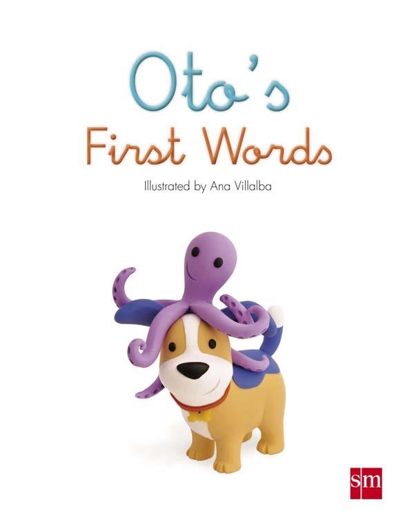 OTO'S FIRST WORDS (TD) | 9788467569391 | VILLALBA,ANA (IL) | Llibreria Geli - Llibreria Online de Girona - Comprar llibres en català i castellà