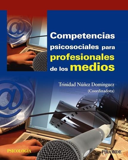 COMPETENCIAS PSICOSOCIALES PARA PROFESIONALES DE LOS MEDIOS | 9788436831313 | NÚÑEZ DOMÍNGUEZ,TRINIDAD (COORD) | Llibreria Geli - Llibreria Online de Girona - Comprar llibres en català i castellà