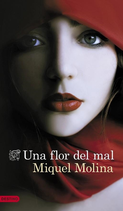 UNA FLOR DEL MAL | 9788423347889 | MOLINA,MIQUEL | Llibreria Geli - Llibreria Online de Girona - Comprar llibres en català i castellà