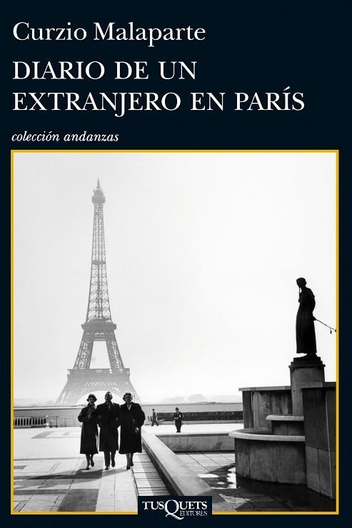 DIARIO DE UN EXTRANJERO EN PARÍS | 9788483838464 | MALAPARTE,CURZIO | Llibreria Geli - Llibreria Online de Girona - Comprar llibres en català i castellà