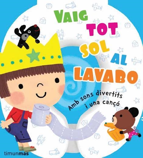 VAIG TOT SOL AL LAVABO | 9788490572740 | Llibreria Geli - Llibreria Online de Girona - Comprar llibres en català i castellà