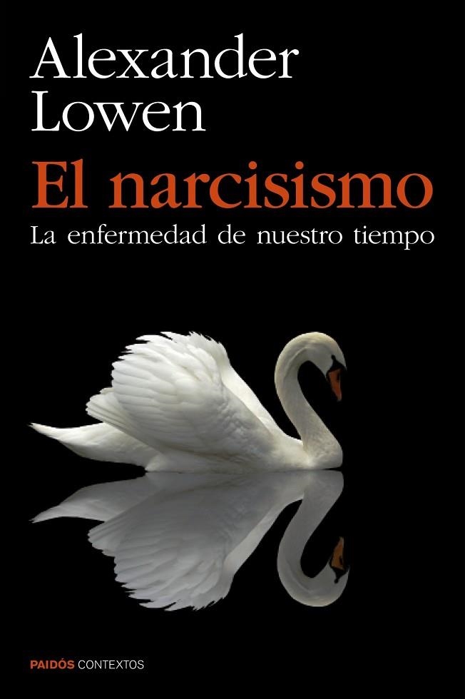 EL NARCISISMO.LA ENFERMEDAD DE NUESTRO TIEMPO | 9788449330131 | LOWEN,ALEXANDER | Llibreria Geli - Llibreria Online de Girona - Comprar llibres en català i castellà