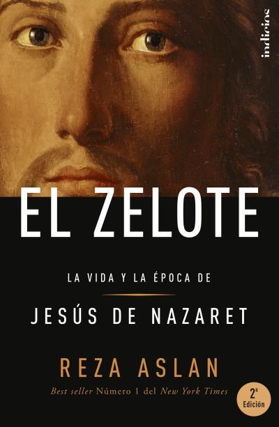 EL ZELOTE.LA VIDA Y LA ÉPOCA DE JESÚS DE NAZARET | 9788415732037 | ASLAN,REZA | Llibreria Geli - Llibreria Online de Girona - Comprar llibres en català i castellà