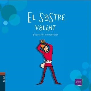 EL SASTRE VALENT(LLETRA DE PAL) | 9788447927210 | KARL GRIMM,JACOB LUDWING/KARL GRIMM,WILHELM | Llibreria Geli - Llibreria Online de Girona - Comprar llibres en català i castellà