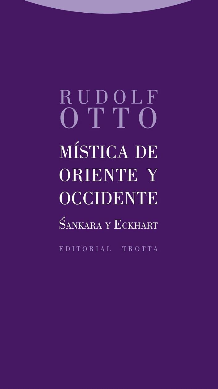 MÍSTICA DE ORIENTE Y OCCIDENTE.SANKARA Y ECKHARD | 9788498794984 | OTTO,RUDOLF | Llibreria Geli - Llibreria Online de Girona - Comprar llibres en català i castellà