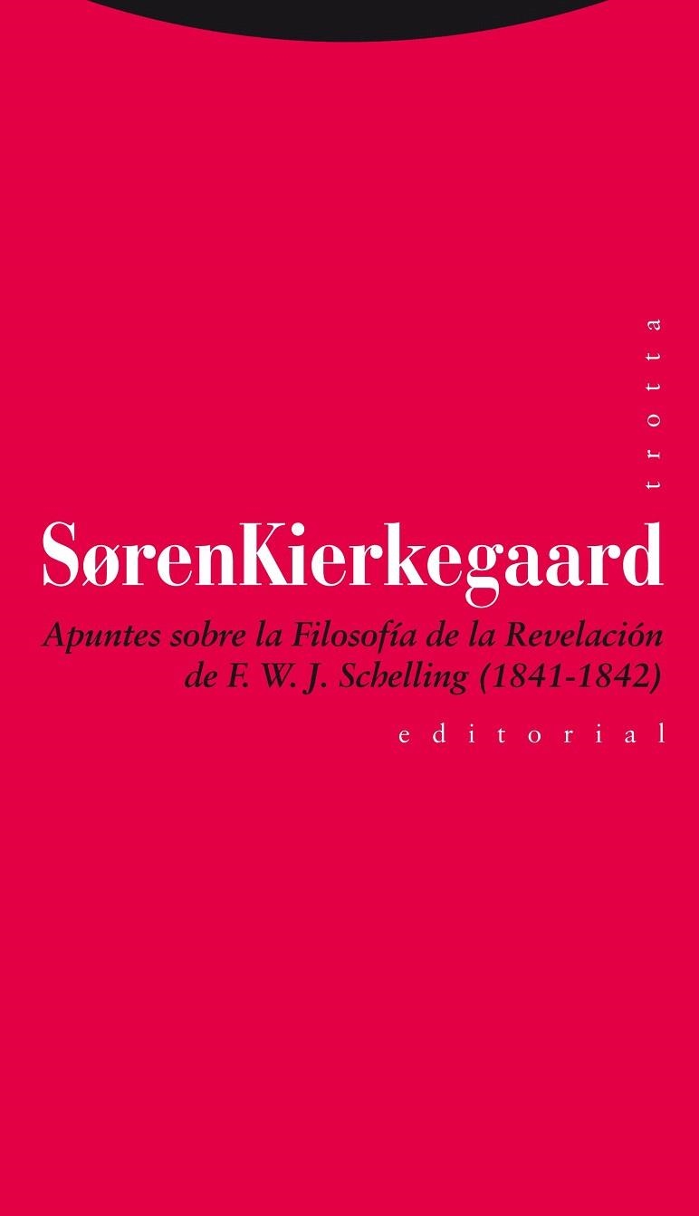 APUNTES SOBRE LA FILOSOFÍA DE LA REVELACIÓN DE F.W.J.SCHELLING (1841-1842) | 9788498794977 | KIERKEGAARD,SØREN | Libreria Geli - Librería Online de Girona - Comprar libros en catalán y castellano