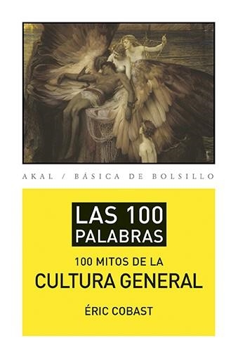 LOS 100 MITOS DE LA CULTURA GENERAL | 9788446039471 | COBAST,ERIC | Llibreria Geli - Llibreria Online de Girona - Comprar llibres en català i castellà