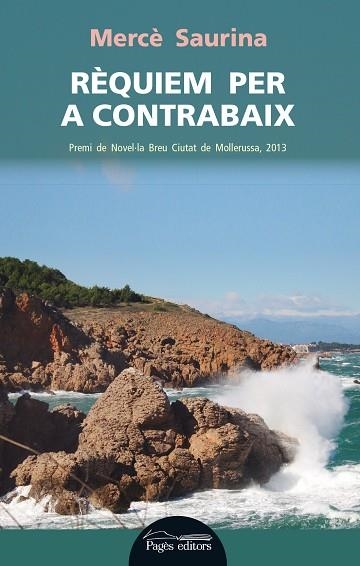 RÈQUIEM PER A CONTRABAIX | 9788499754628 | SAURINA,MERCÈ | Llibreria Geli - Llibreria Online de Girona - Comprar llibres en català i castellà