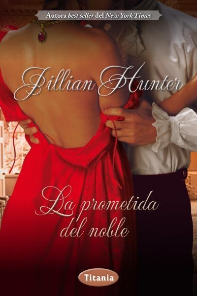 LA PROMETIDA DEL NOBLE | 9788492916603 | HUNTER,JILLIAN | Llibreria Geli - Llibreria Online de Girona - Comprar llibres en català i castellà