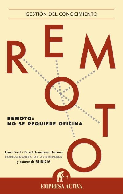 REMOTO | 9788496627925 | FRIED,JASON/HEINEMEIER HANSSON,DAVID | Llibreria Geli - Llibreria Online de Girona - Comprar llibres en català i castellà