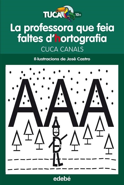 LA PROFESSORA QUE FEIA FALTES D'HORTOGRAFIA | 9788468312415 | CANALS,CUCA/CASTRO,JOSÉ (IL) | Llibreria Geli - Llibreria Online de Girona - Comprar llibres en català i castellà