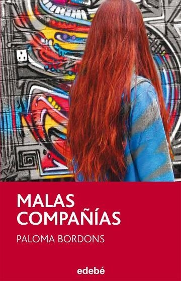 MALAS COMPAÑÍAS | 9788468312484 | BORDONS,PALOMA | Llibreria Geli - Llibreria Online de Girona - Comprar llibres en català i castellà