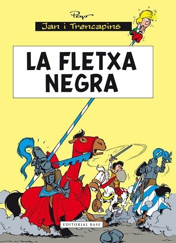 JAN I TRENCAPINS-7.LA FLETXA NEGRA | 9788415711896 | PEYO (CULLIFORD,PIERRE) | Llibreria Geli - Llibreria Online de Girona - Comprar llibres en català i castellà