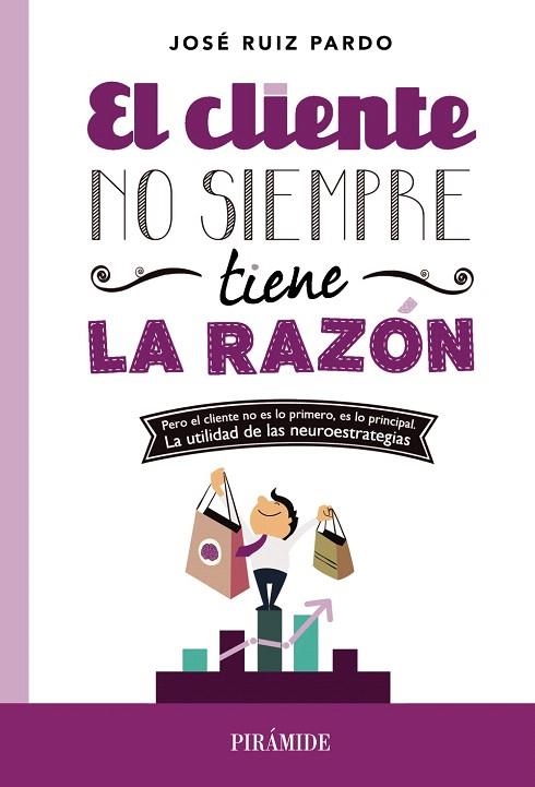 EL CLIENTE NO SIEMPRE TIENE LA RAZÓN | 9788436831214 | RUIZ PARDO,JOSÉ | Llibreria Geli - Llibreria Online de Girona - Comprar llibres en català i castellà