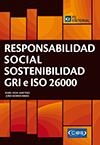 RESPONSABILIDAD SOCIAL SOSTENIBILIDAD GRI E ISO 26000 | 9788415683964 | VIDAL MARTÍNEZ,ISABEL/MORRÓS RIBERA,JORDI | Llibreria Geli - Llibreria Online de Girona - Comprar llibres en català i castellà