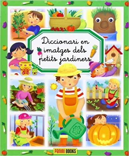 DICCIONARI EN IMATGES DELS PETITS JARDINERS  | 9788490245002 |   | Llibreria Geli - Llibreria Online de Girona - Comprar llibres en català i castellà