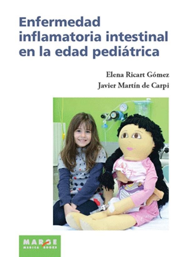 ENFERMEDAD INFLAMATORIA INTESTINAL EN LA EDAD PEDIÁTRICA | 9788415340683 | RICART GÓMEZ,ELENA/MARTÍN DE CARPI,JAVIER | Llibreria Geli - Llibreria Online de Girona - Comprar llibres en català i castellà