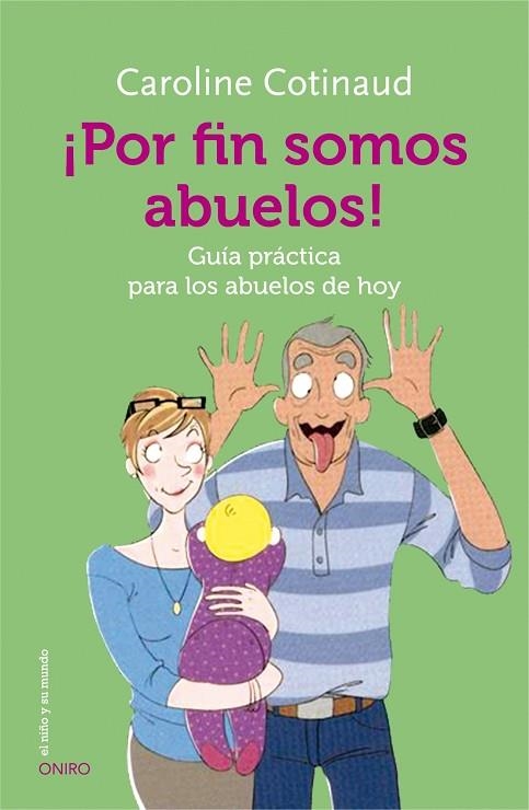 POR FIN SOMOS ABUELOS.GUÍA PRÁCTICA PARA LOS ABUELOS DE HOY | 9788497547628 | COTINAUD,CAROLINE | Llibreria Geli - Llibreria Online de Girona - Comprar llibres en català i castellà