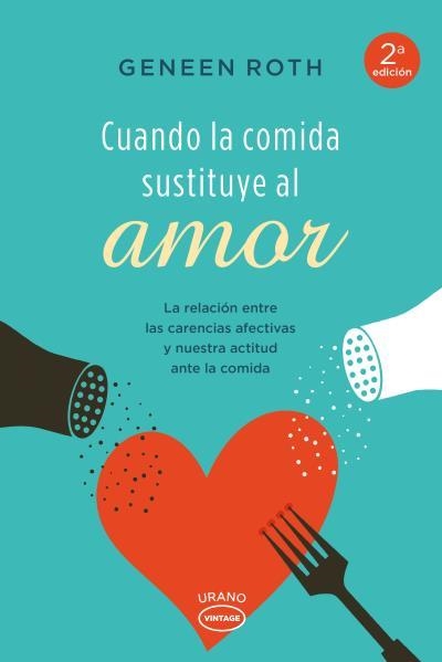 CUANDO LA COMIDA SUSTITUYE AL AMOR | 9788479538606 | ROTH,GENEEN | Llibreria Geli - Llibreria Online de Girona - Comprar llibres en català i castellà