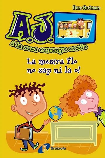 LA MESTRA FLO NO SAP NI LA O!,1 | 9788499065427 | GUTMAN,DAN | Llibreria Geli - Llibreria Online de Girona - Comprar llibres en català i castellà