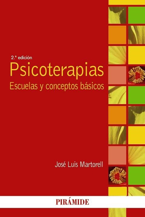 PSICOTERAPIAS.ESCUELAS Y CONCEPTOS BASICOS (2ªED) | 9788436831450 | MARTORELL,JOSÉ LUIS | Llibreria Geli - Llibreria Online de Girona - Comprar llibres en català i castellà