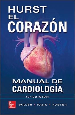 HURST.EL CORAZON.MANUAL DE CARDIOLOGIA(13ªED/2014) | 9786071510068 | O'ROURKE,ROBERT | Llibreria Geli - Llibreria Online de Girona - Comprar llibres en català i castellà