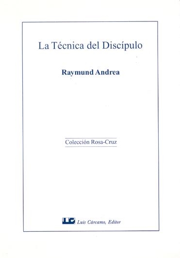 LA TECNICA DEL DISCIPULO | 9788476270912 | ANDREA,RAYMUND | Llibreria Geli - Llibreria Online de Girona - Comprar llibres en català i castellà