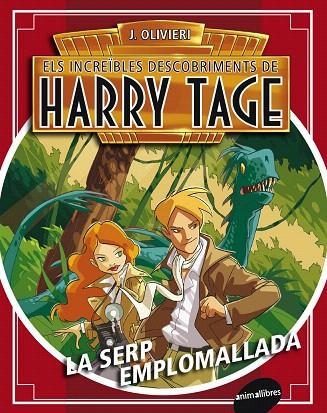 ELS INCREÏBLES DESCOBRIMENTS DE HARRY TAGE-1.LA SERP EMPLOMALLADA | 9788415975083 | OLIVIERI,J. | Llibreria Geli - Llibreria Online de Girona - Comprar llibres en català i castellà