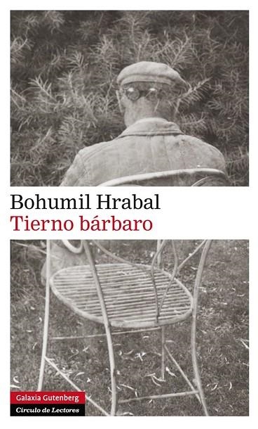 TIERNO BÁRBARO | 9788415472551 | HRABAL,BOHUMIL | Llibreria Geli - Llibreria Online de Girona - Comprar llibres en català i castellà