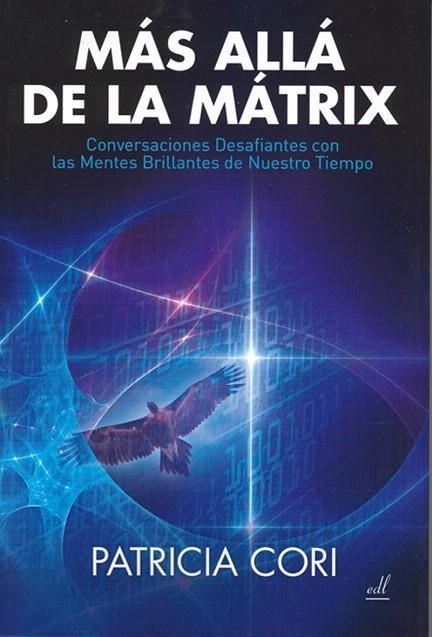 MAS ALLA DE LA MATRIX | 9788495593726 | CORI,PATRICIA | Llibreria Geli - Llibreria Online de Girona - Comprar llibres en català i castellà