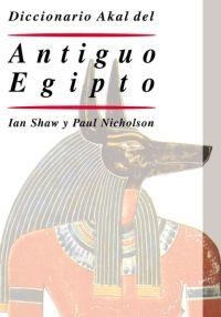 DICCIONARIO AKAL DEL ANTIGUO EGIPTO | 9788446015819 | SHAW,IAN/NICHOLSON,PAUL | Llibreria Geli - Llibreria Online de Girona - Comprar llibres en català i castellà