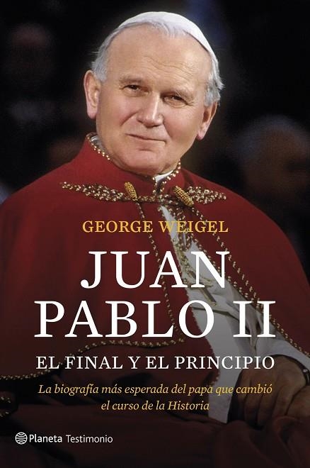 JUAN PABLO II. EL FINAL Y EL PRINCIPIO | 9788408127550 | WEIGEL,G | Llibreria Geli - Llibreria Online de Girona - Comprar llibres en català i castellà