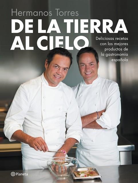 DE LA TIERRA AL CIELO | 9788408126744 | HERMANOS TORRES | Llibreria Geli - Llibreria Online de Girona - Comprar llibres en català i castellà