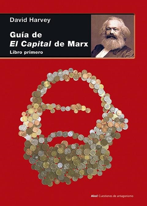 GUÍA DE EL CAPITAL DE MARX.LIBRO PRIMERO | 9788446039419 | HARVEY,DAVID | Libreria Geli - Librería Online de Girona - Comprar libros en catalán y castellano