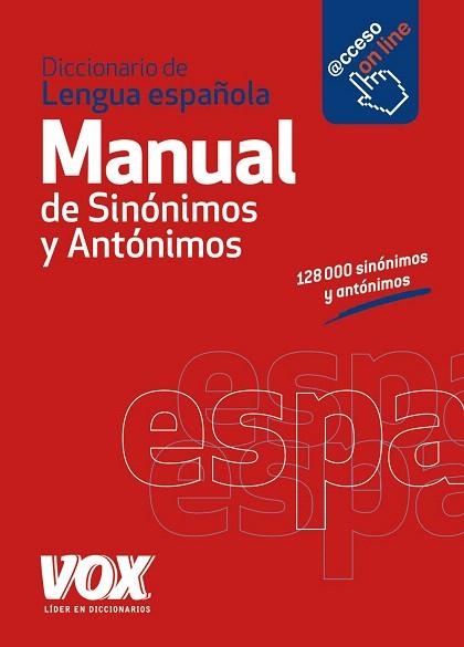 DICCIONARIO MANUAL DE SINÓNIMOS Y ANTÓNIMOS DE LA LENGUA ESPAÑOLA | 9788499741475 | LAROUSSE EDITORIAL | Llibreria Geli - Llibreria Online de Girona - Comprar llibres en català i castellà