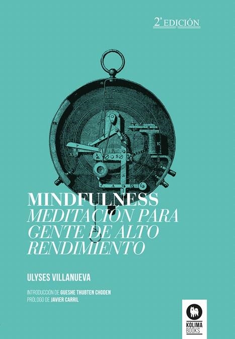 MINDFULNESS.MEDITACION PARA GENTE DE ALTO RENDIMIENTO | 9788494235801 | VILLANUEVA TOMAS,ULYSES | Llibreria Geli - Llibreria Online de Girona - Comprar llibres en català i castellà