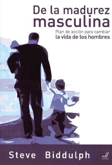 DE LA MADUREZ MASCULINA | 9788495593351 | BIDDULPH,STEVE | Llibreria Geli - Llibreria Online de Girona - Comprar llibres en català i castellà