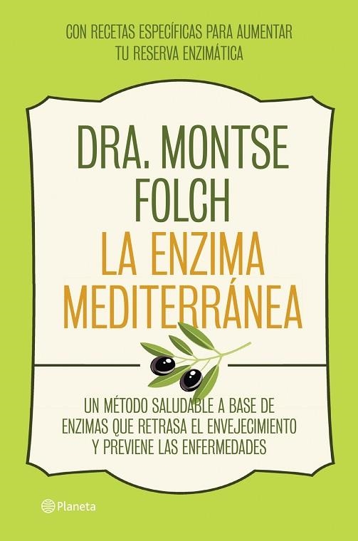 LA ENZIMA MEDITERRÁNEA | 9788408126768 | FOLCH,MONTSE | Llibreria Geli - Llibreria Online de Girona - Comprar llibres en català i castellà