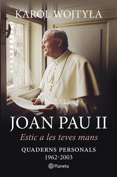 ESTIC A LES TEVES MANS | 9788497082686 | WOJTYLA,KAROL(JOAN PAU II) | Llibreria Geli - Llibreria Online de Girona - Comprar llibres en català i castellà