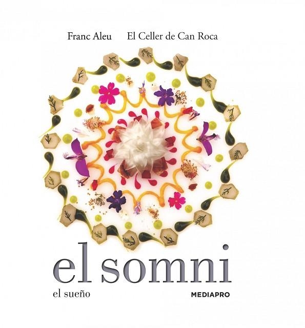 EL SOMNI/EL SUEÑO | 9788415888680 | EL CELLER DE CAN ROCA/ALEU,FRANC | Llibreria Geli - Llibreria Online de Girona - Comprar llibres en català i castellà