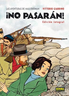 NO PASARAN¡LAS AVENTURAS DE MAX FRIDMAN(EDICIÓN INTEGRAL) | 9788467906714 | GIARDINO,VITTORIO | Llibreria Geli - Llibreria Online de Girona - Comprar llibres en català i castellà