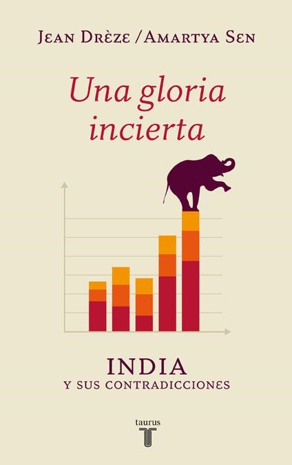 UNA GLORIA INCIERTA.INDIA Y SUS CONTRADICCIONES | 9788430609543 | SEN,AMARTYA | Llibreria Geli - Llibreria Online de Girona - Comprar llibres en català i castellà