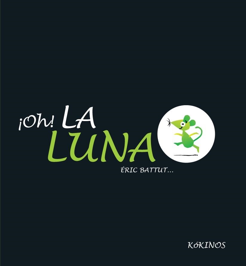 OH! LA LUNA | 9788494176524 | BATTUT,ERIC | Llibreria Geli - Llibreria Online de Girona - Comprar llibres en català i castellà